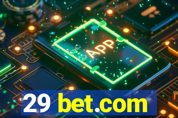 29 bet.com